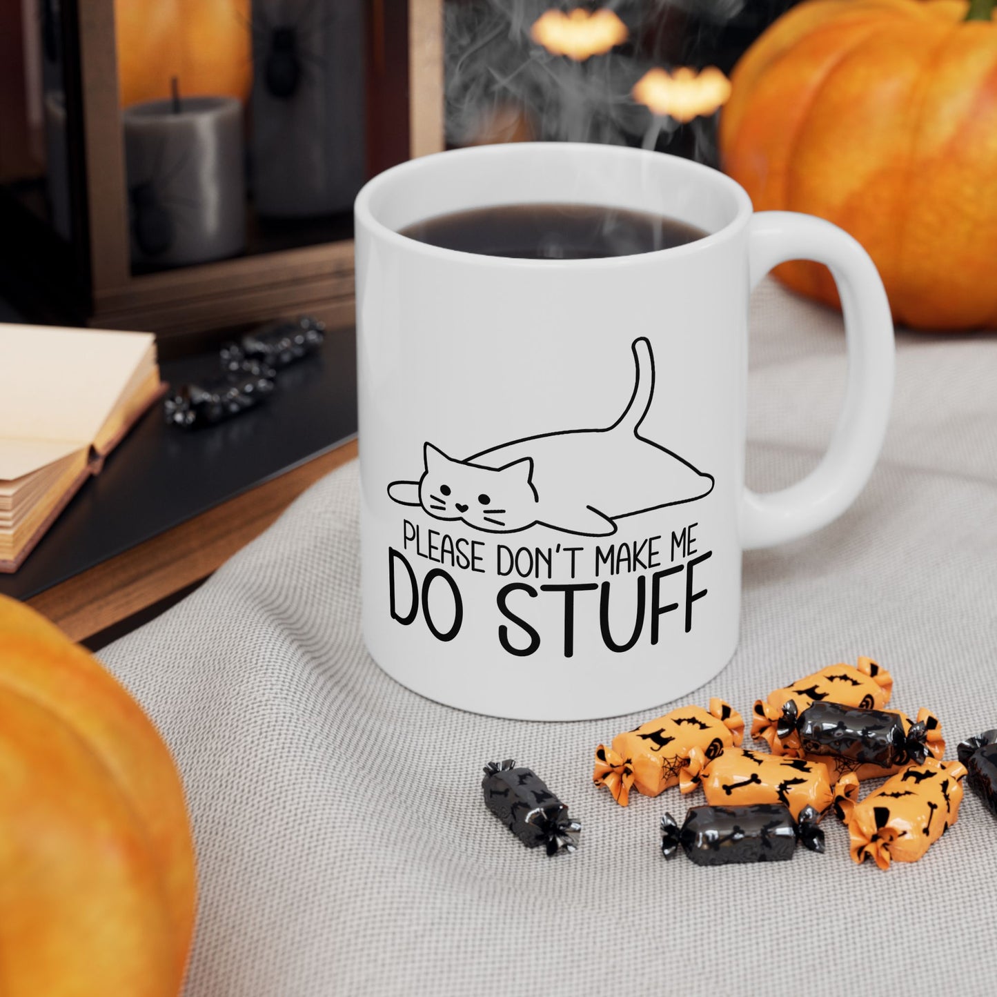 Please Don't Make Me do Stuff Mug