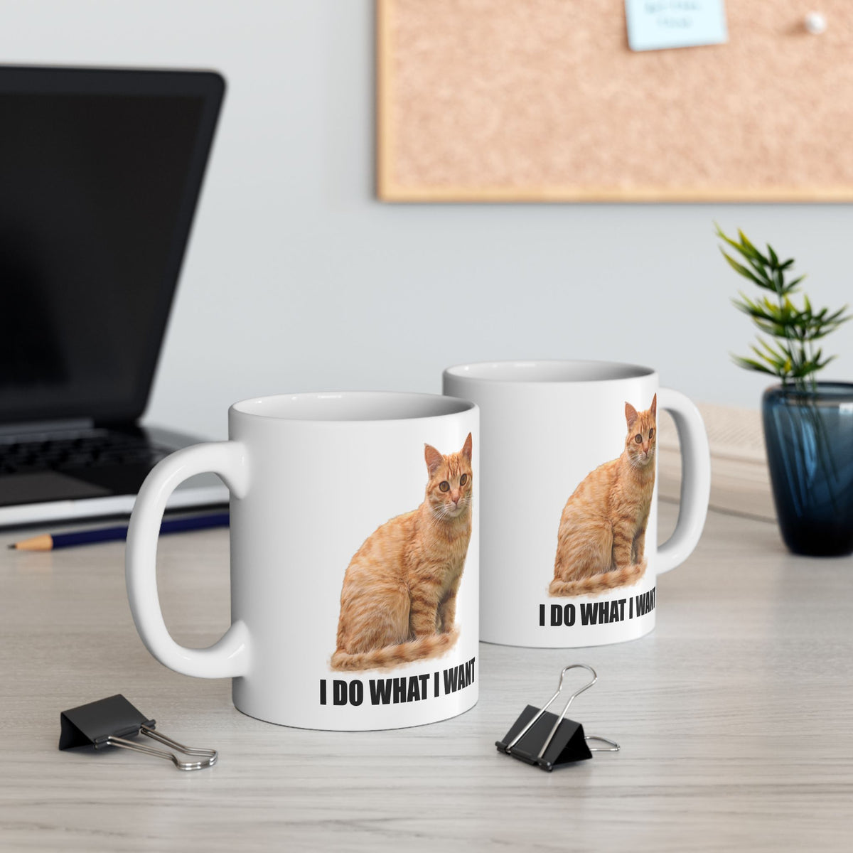 I Do Want I Want Mug