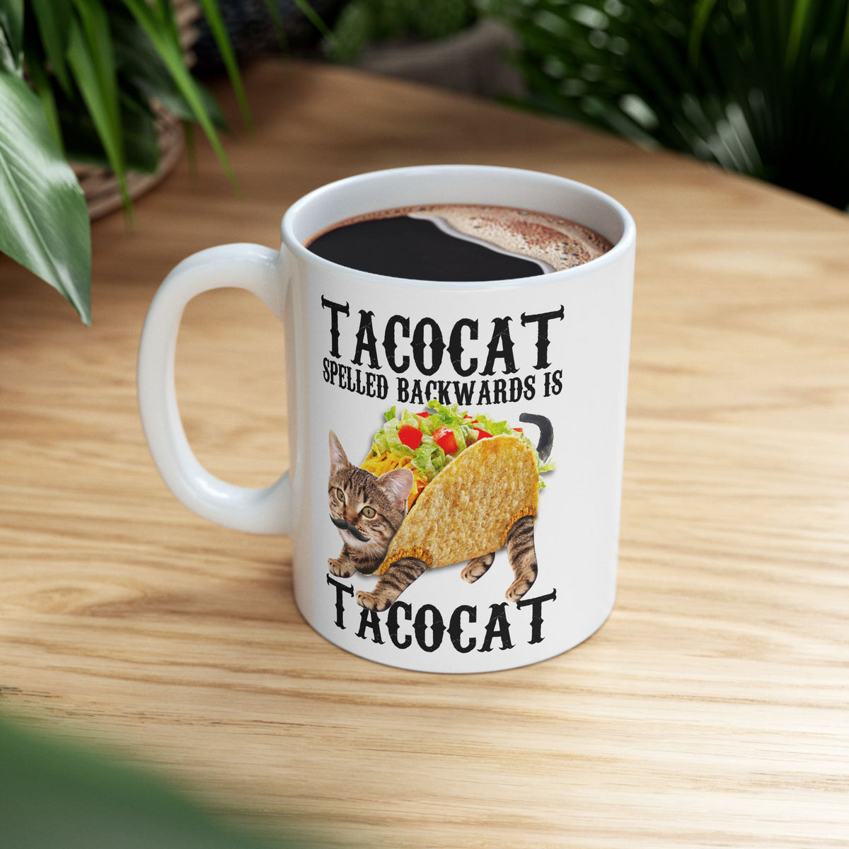 Taco Cat Spelled Backwards is Tacocat Mug