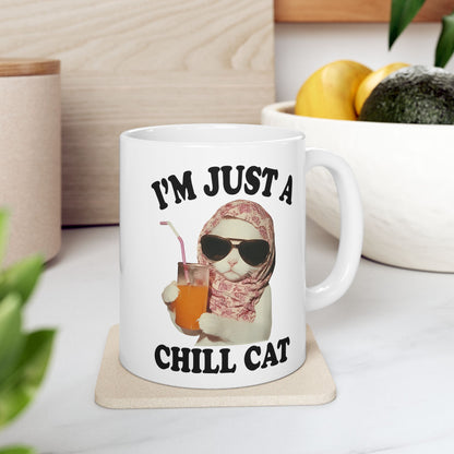 I'm Just A Chill Cat Mug