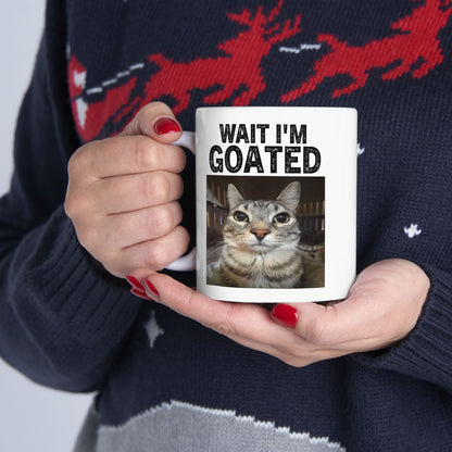 Wait i'm Goated Mug