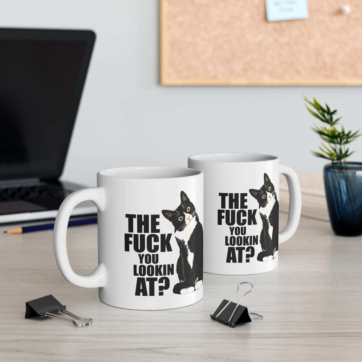 The Fuck You Lookin at Mug