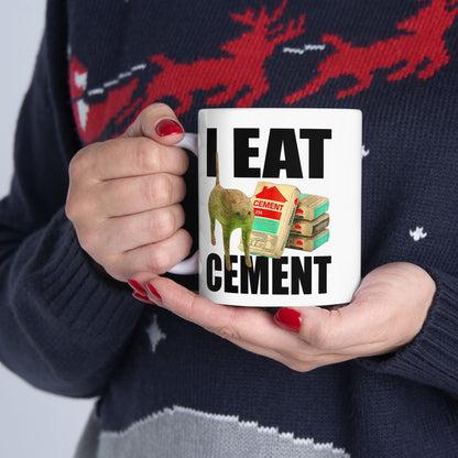 I Eat Cement Mug