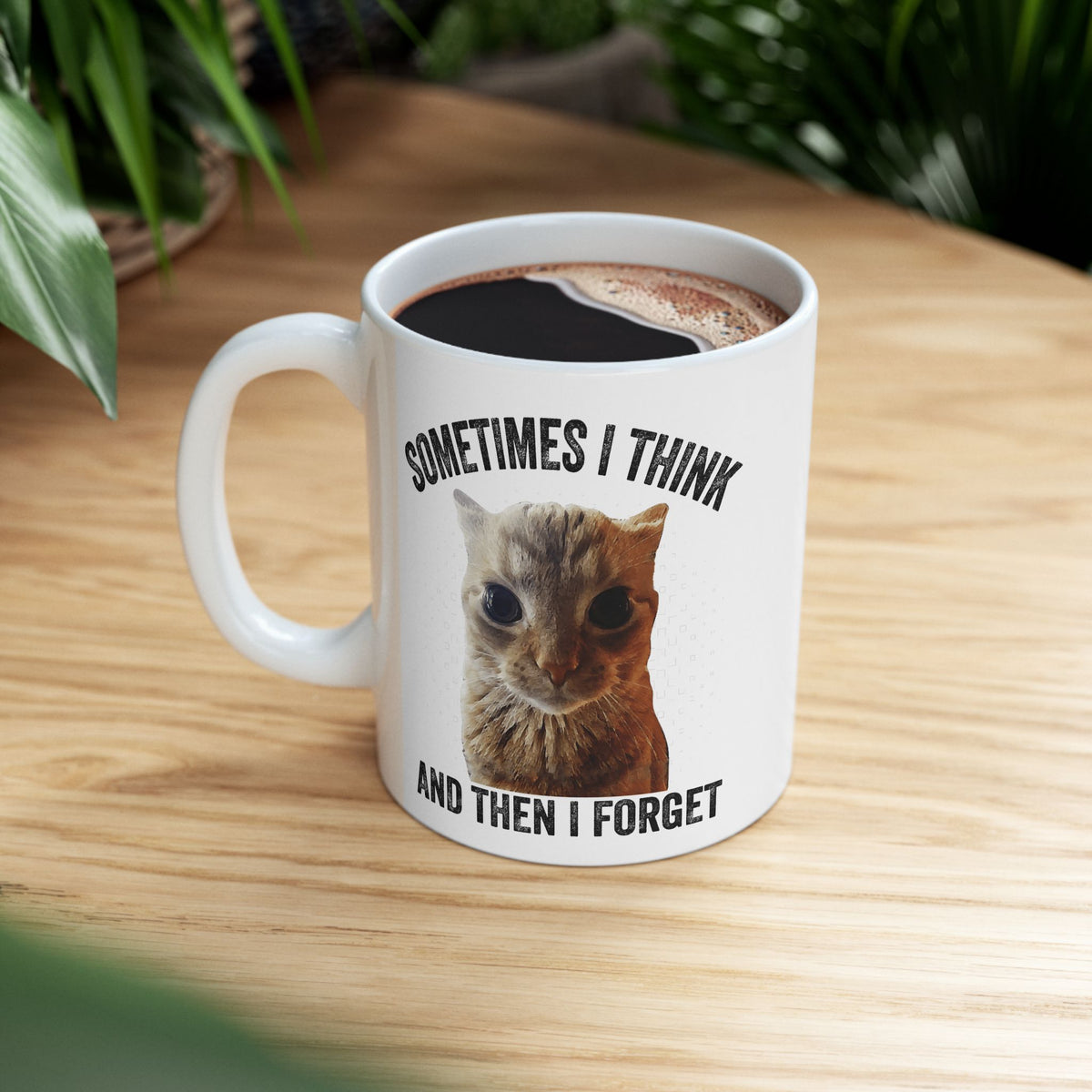 Sometimes I Think And Then I Forget Mug
