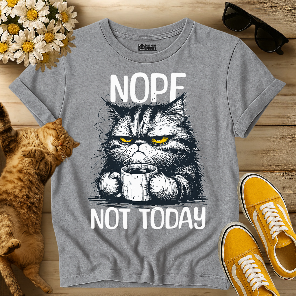 Nope Not Today Cat T-Shirt
