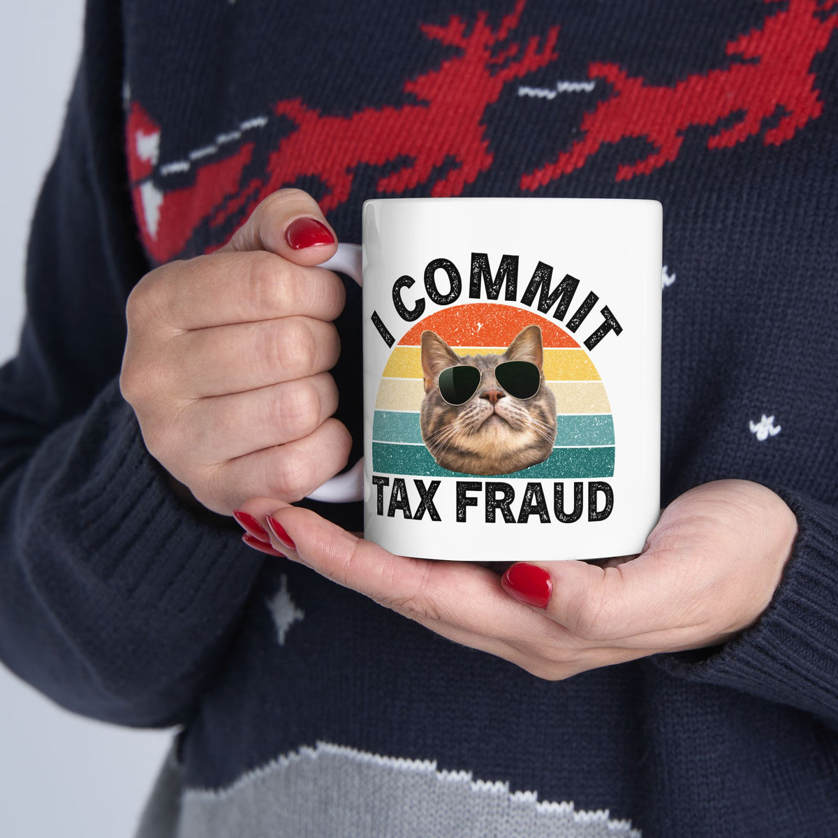 I Commit Tax Fraud Mug