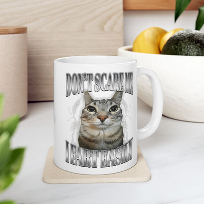 Don't Scare me I Fart Easily Mug