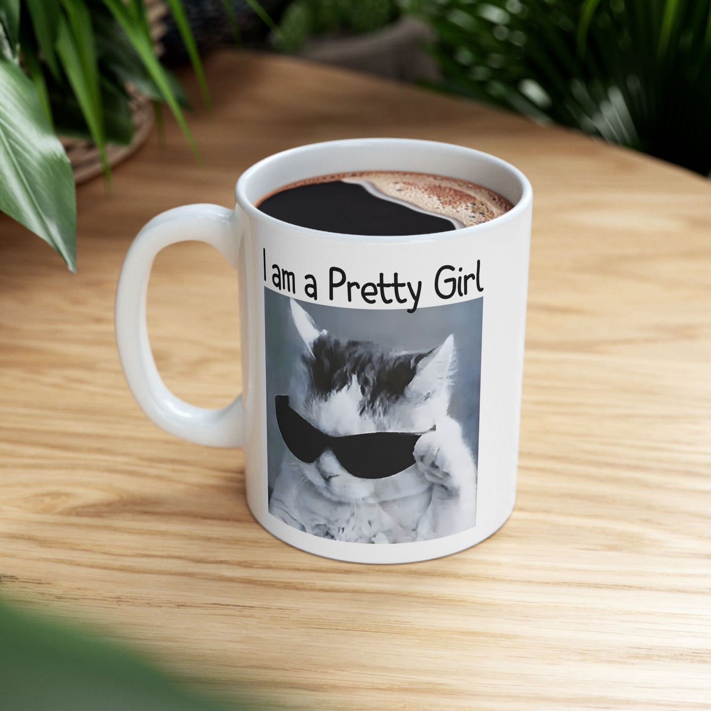 I am a Pretty Girl Mug