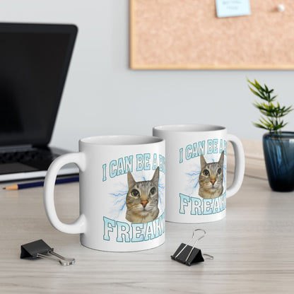 I Can Be a Bit Freaky Mug