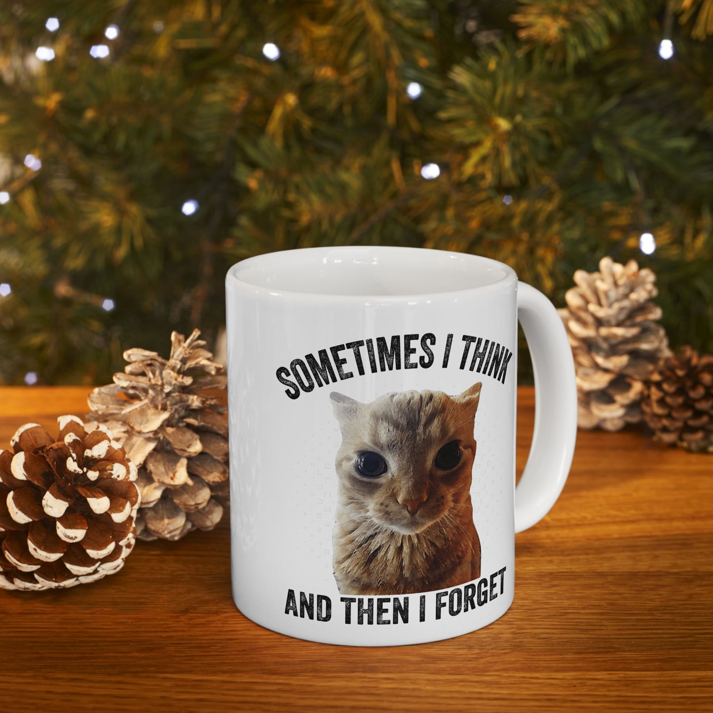 Sometimes I Think And Then I Forget Mug