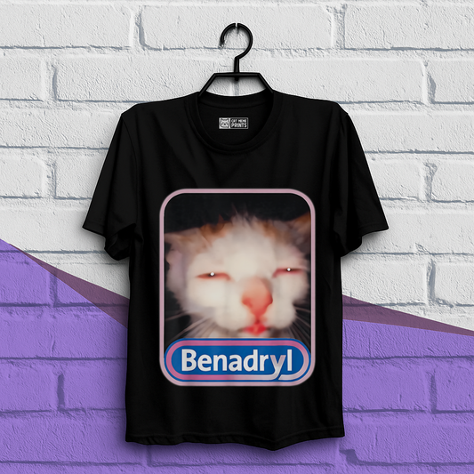 Benadryl Cat Meme T-Shirt