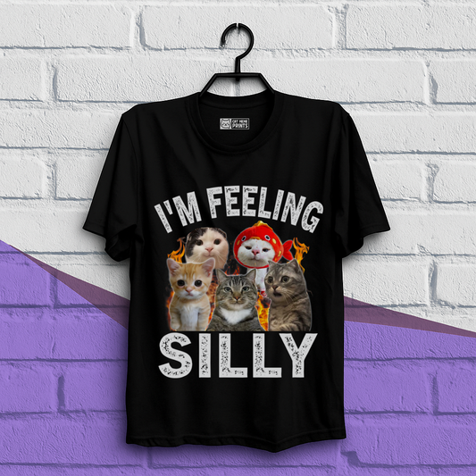 I'm feeling Silly T-Shirt