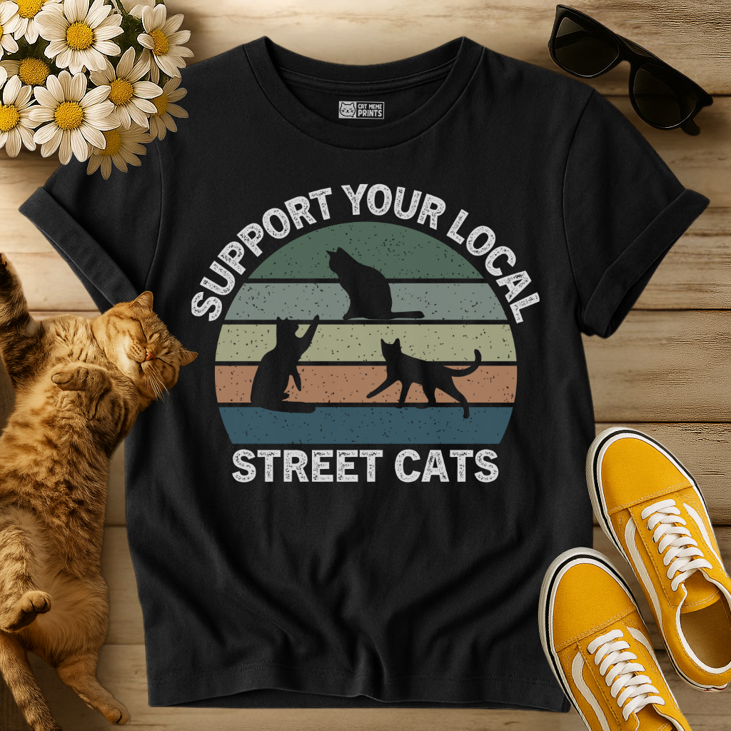 Support Your Local Street Cats T-Shirt
