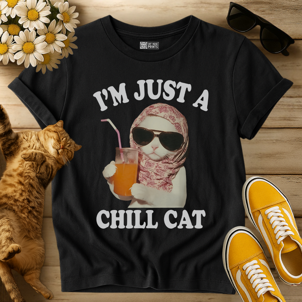 I'm Just A Chill Cat T-Shirt