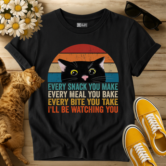 Every Snack You Make I'll Be Watching T-Shirt