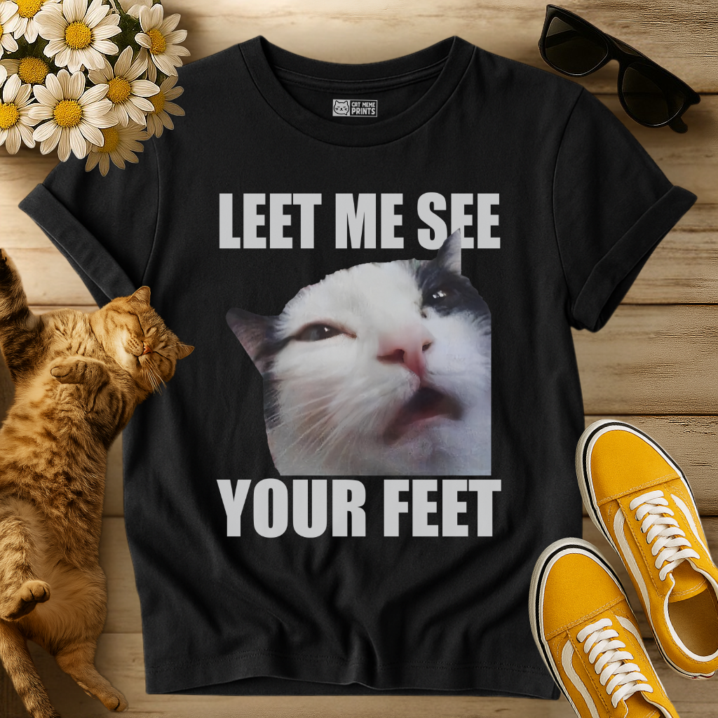 Let me See your Feet T-Shirt