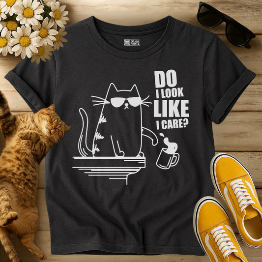 Do I Look Like I Care? T-Shirt