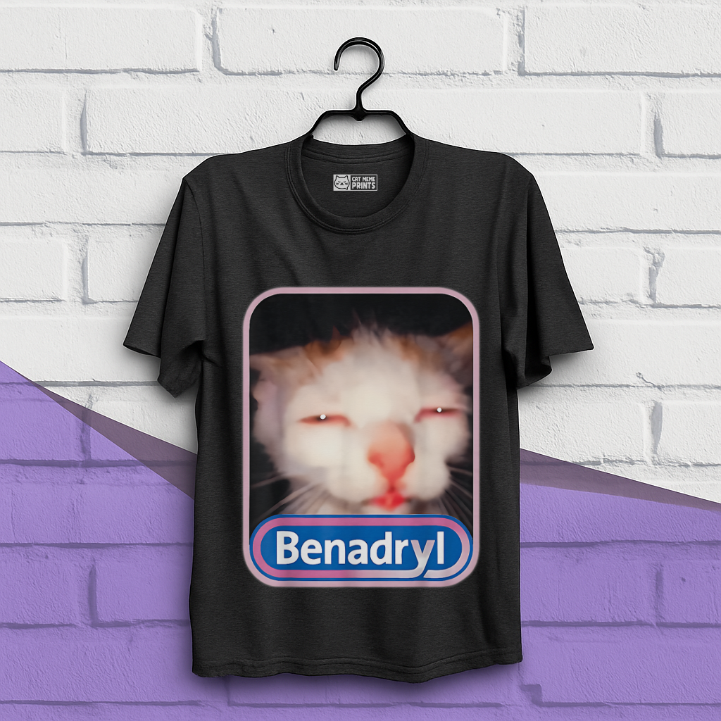 Benadryl Cat Meme T-Shirt