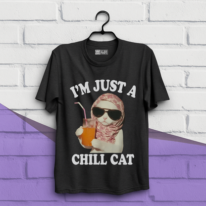 I'm Just A Chill Cat T-Shirt