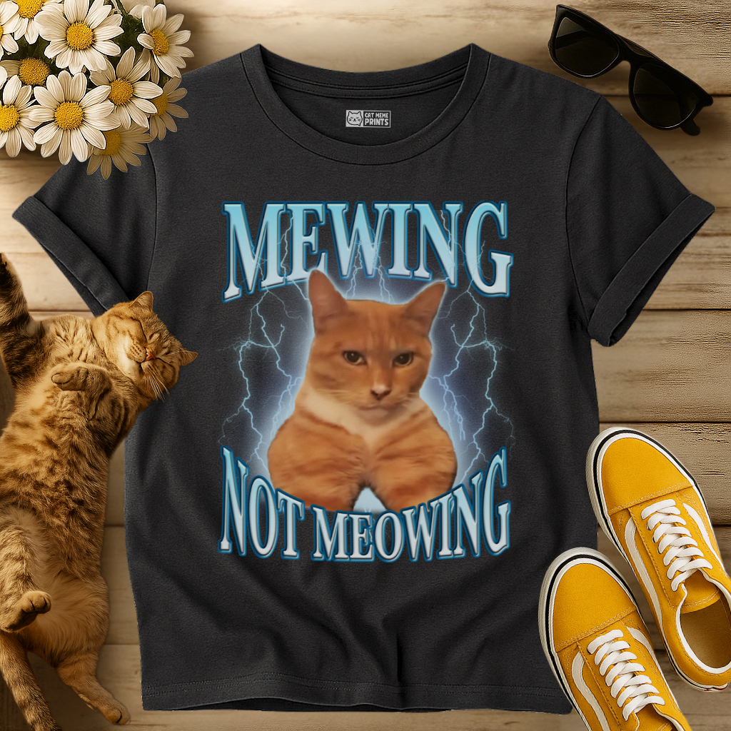 Mewing Not Meowing T-Shirt