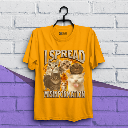 I Spread Misinformation T-Shirt