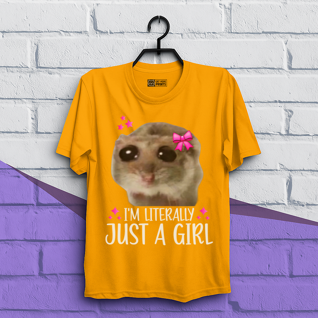I'm Literally Just a Girl T-Shirt