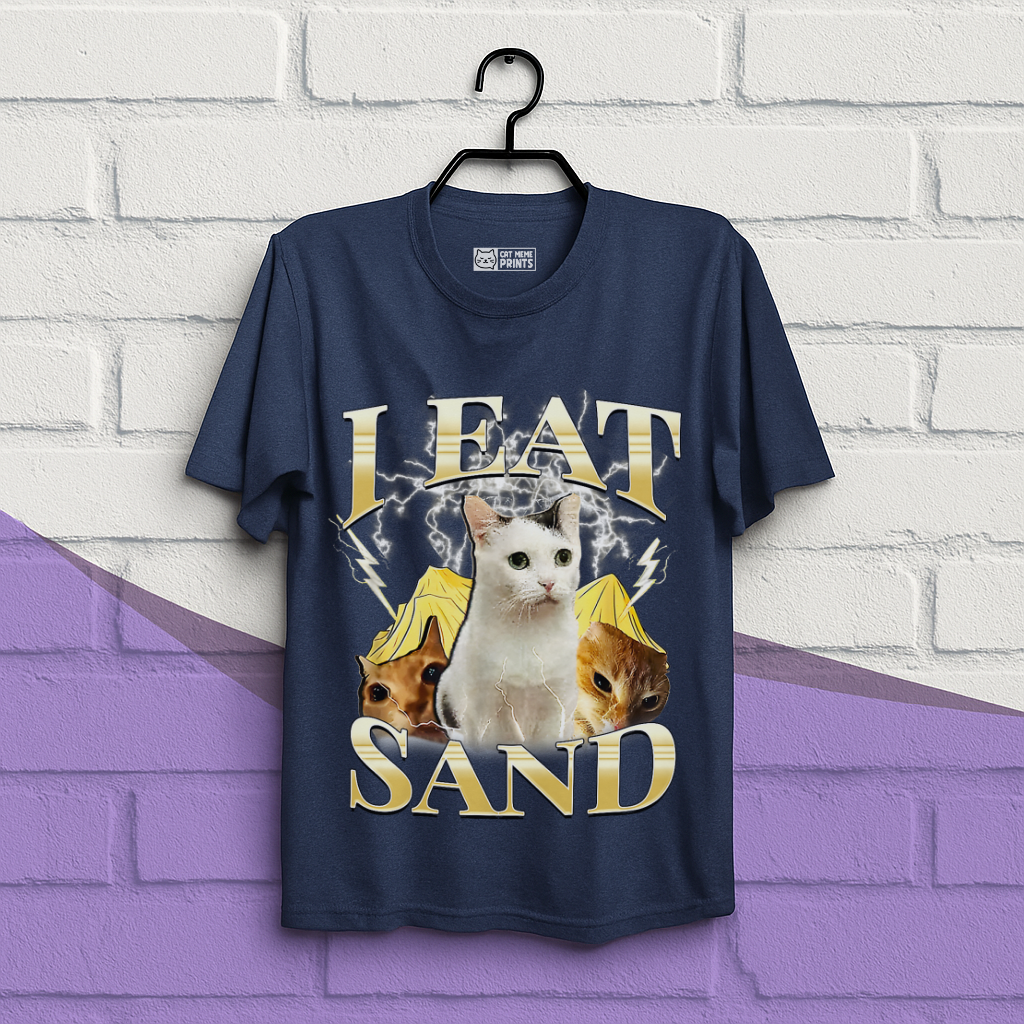 I Eat Sand T-Shirt