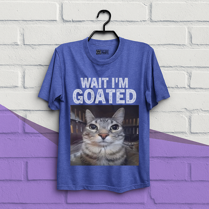Wait i'm Goated T-Shirt