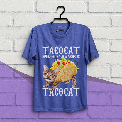 Taco Cat Spelled Backwards is Tacocat T-Shirt