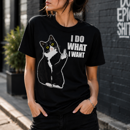 I Do What I Want Cat T-Shirt