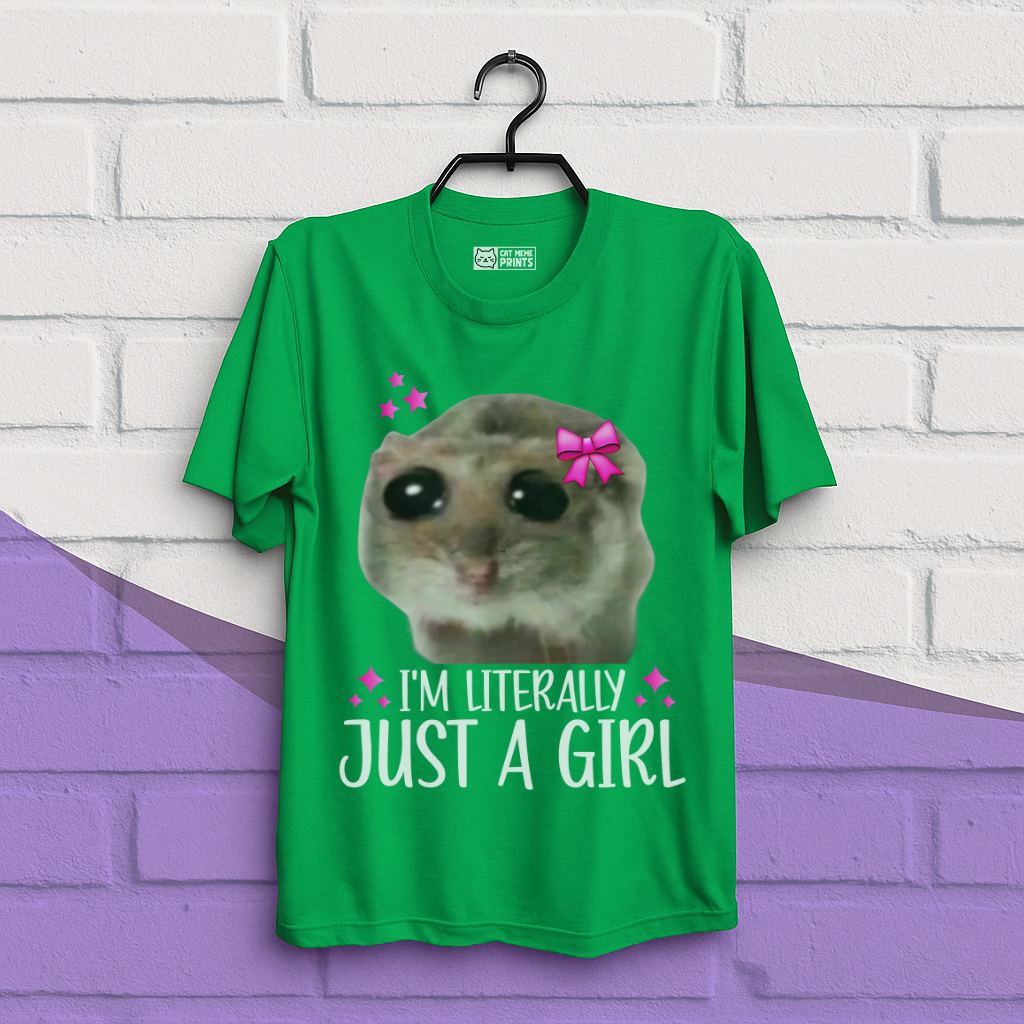 I'm Literally Just a Girl T-Shirt
