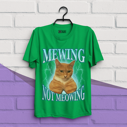 Mewing Not Meowing T-Shirt