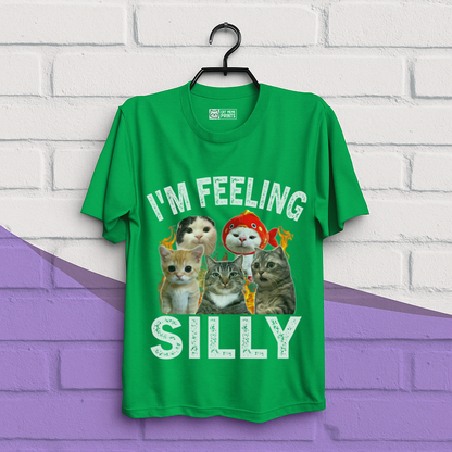 I'm feeling Silly T-Shirt