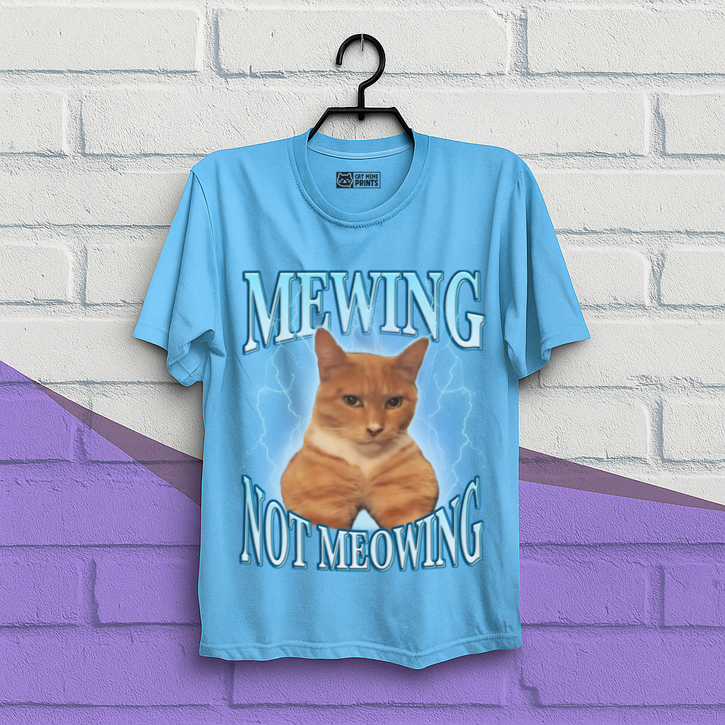 Mewing Not Meowing T-Shirt