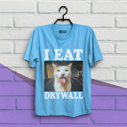 I Eat Drywall T-Shirt