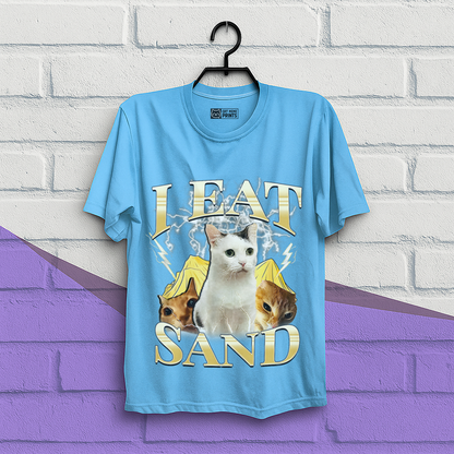 I Eat Sand T-Shirt
