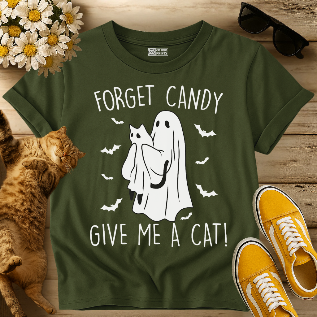Forget Candy Give Me Cat T-Shirt