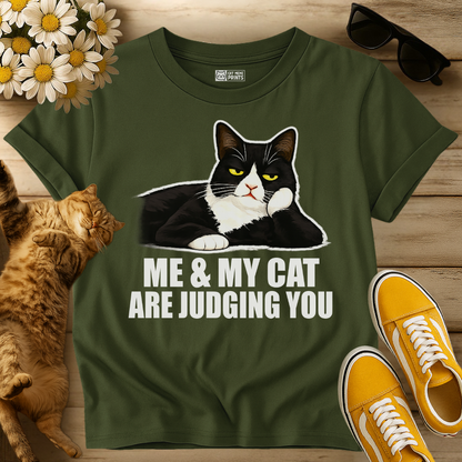 Me & My Cat Are Judging You T-Shirt
