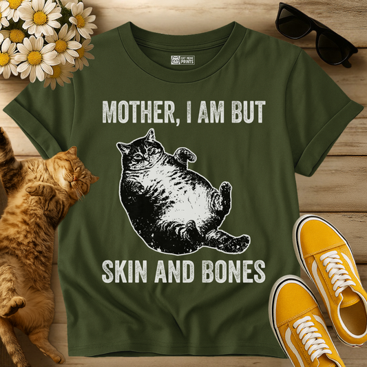 Mother I Am But Skin and Bones T-Shirt