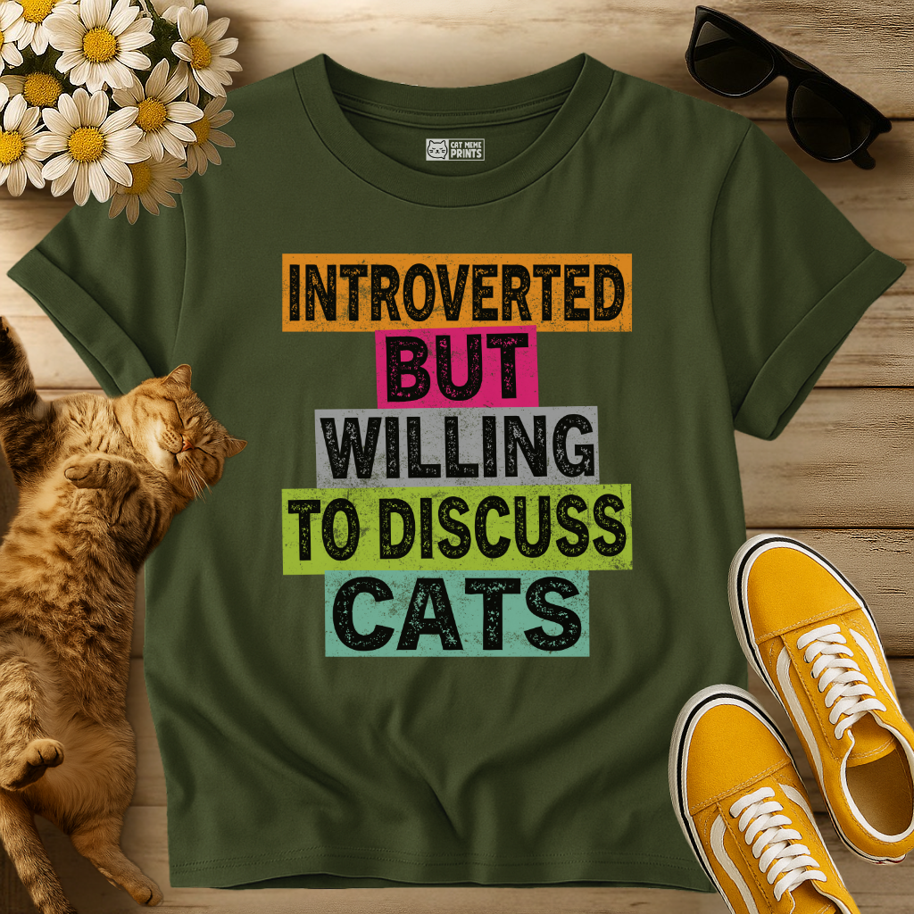 Introverted But Willing To Discuss Cats T-Shirt