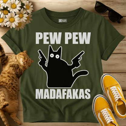 Pew Pew Madafakas T-Shirt