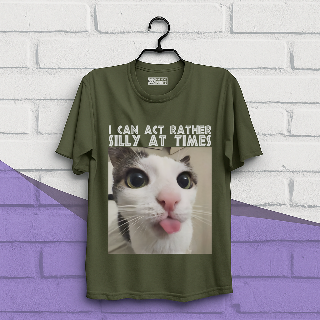 I Can Act Rather Silly At Times T-Shirt
