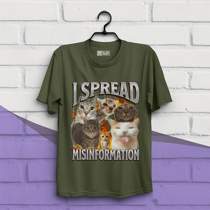 I Spread Misinformation T-Shirt