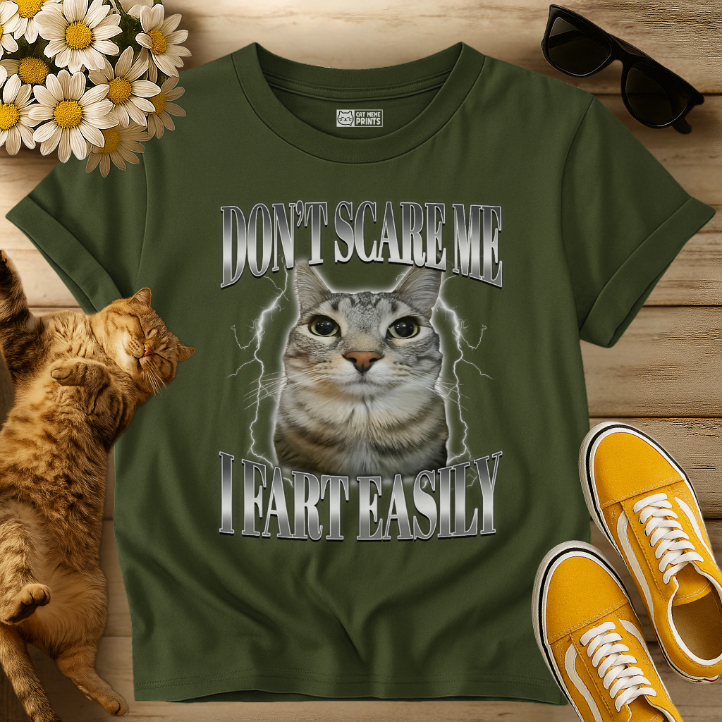 Don't Scare me I Fart Easily T-Shirt