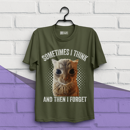 Sometimes I Think And Then I Forget T-Shirt