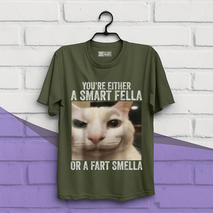 You're Either a Smart Fella or a Fart Smella T-Shirt
