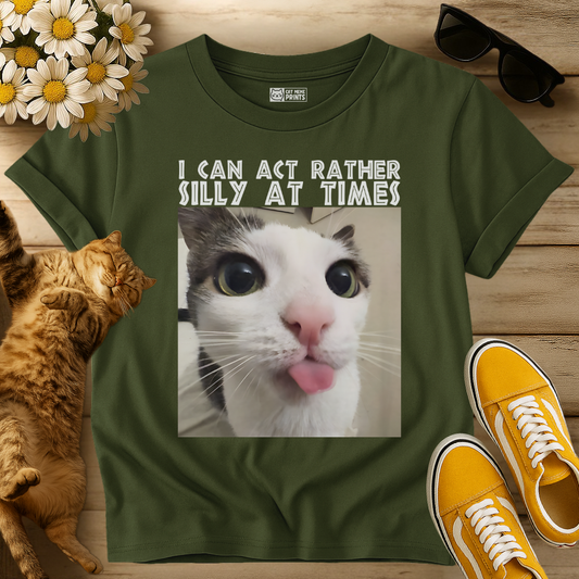 I Can Act Rather Silly At Times T-Shirt