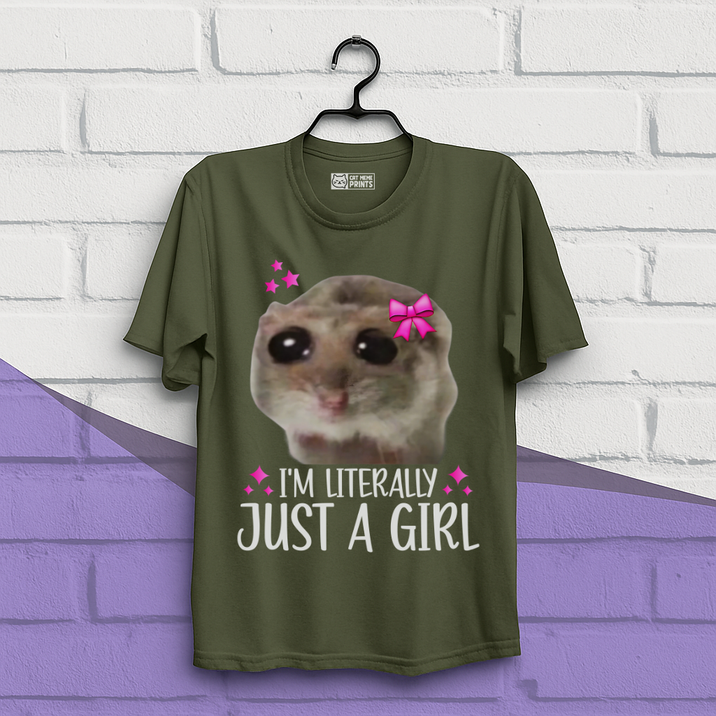 I'm Literally Just a Girl T-Shirt