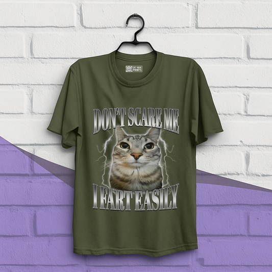 Don't Scare me I Fart Easily T-Shirt