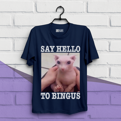 Say Hello To Bingus T-Shirt
